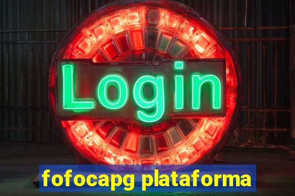 fofocapg plataforma